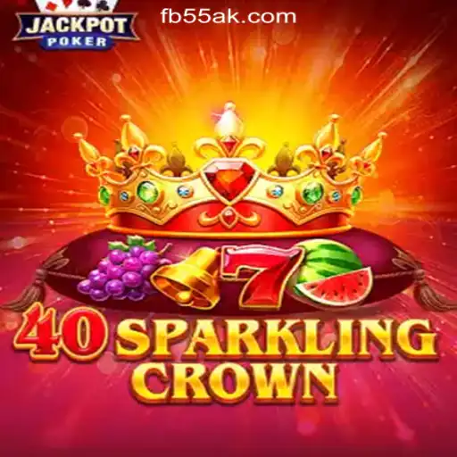 Explore the Dazzling World of 40SparklingCrown on 55AK.bet - Official Slots Brasil