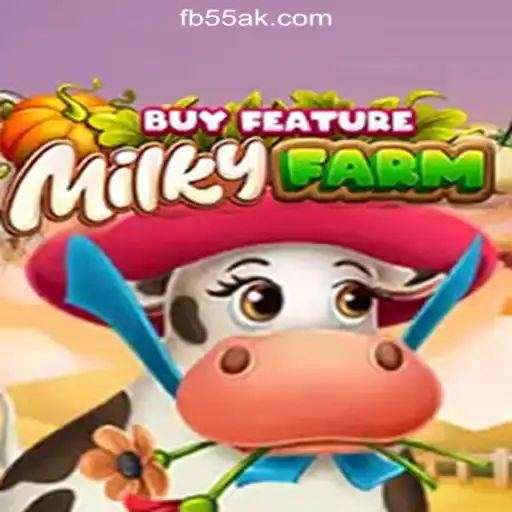 Discover the Thrilling World of MilkyFarmBuyFeature on 55AK.bet Platform
