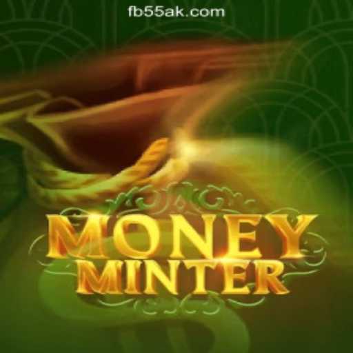 Explore the Thrills of MoneyMinter on 55AK.bet Platform Oficial Slots Brasil